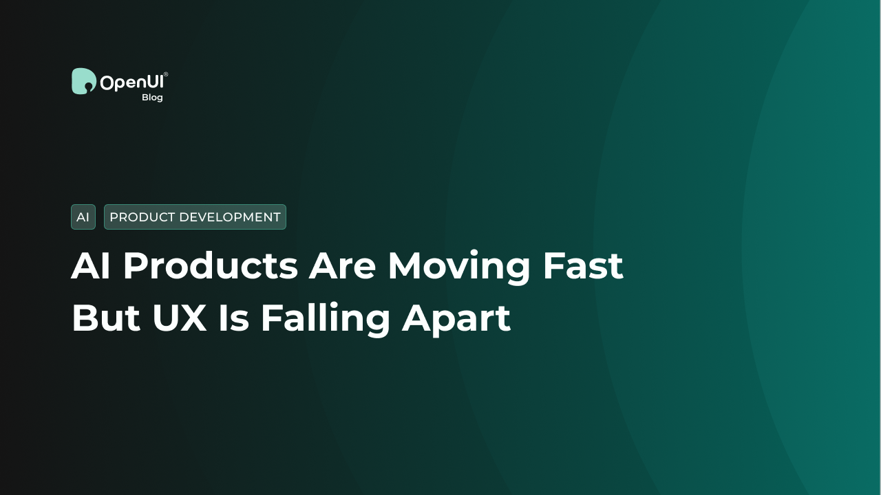 AI Products Are Moving Fast But UX Is Falling Apart