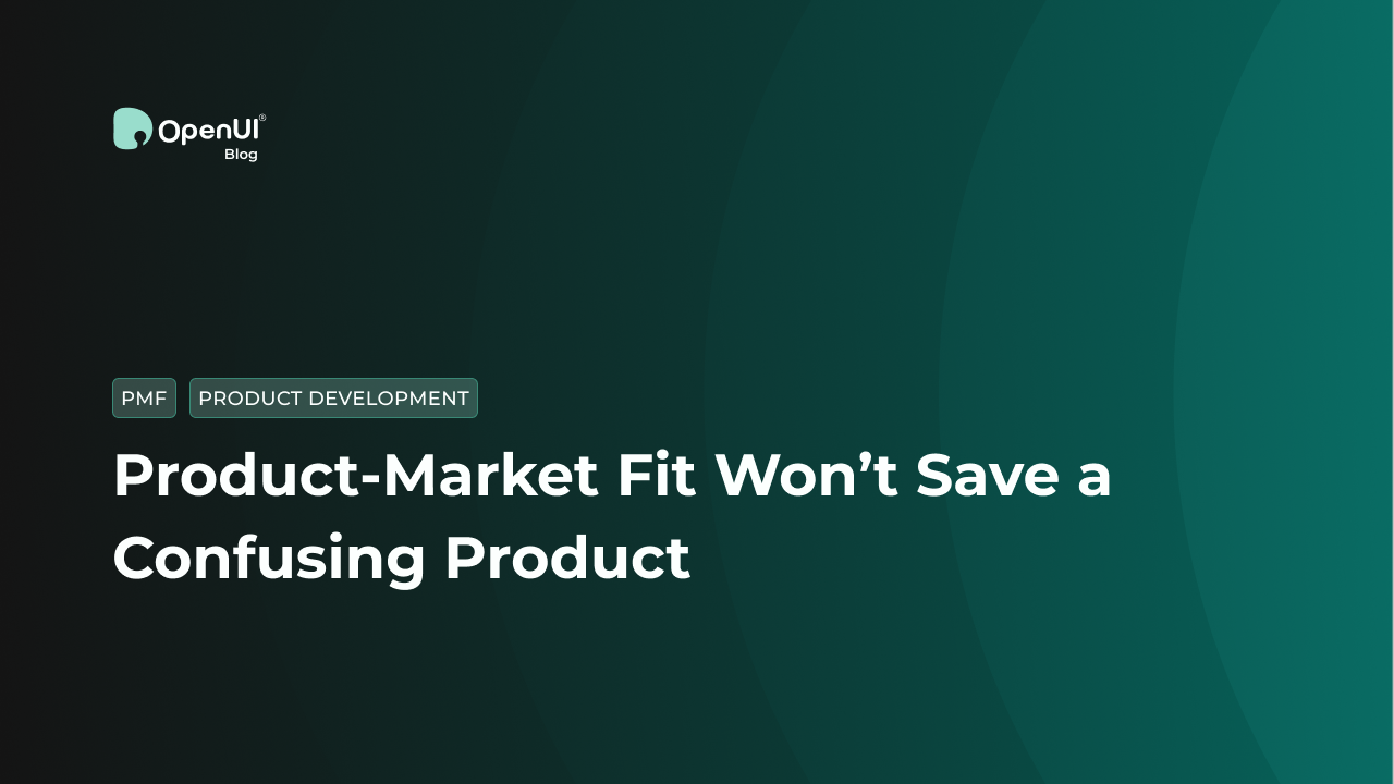 Product-Market Fit Won’t Save a Confusing Product